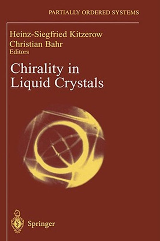 Chirality in Liquid Crystals by Heinz Kitzerow