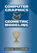Computer Graphics and Geometric Modeling by David Salomon