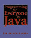 Programming for Everyone in Java by Per B. Hansen