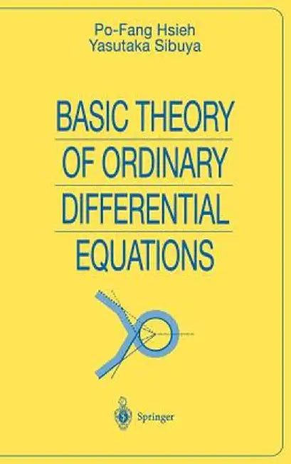 Basic Theory of Ordinary Differential Equations by Po-Fang Hsieh