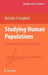 Studying Human Populations: An Advanced Course in Statistics by Nicholas T. Longford