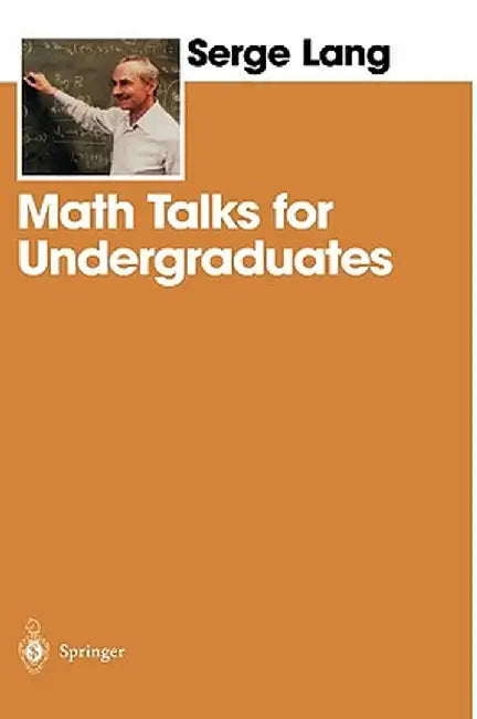 Math Talks for Undergraduates by Serge Lang