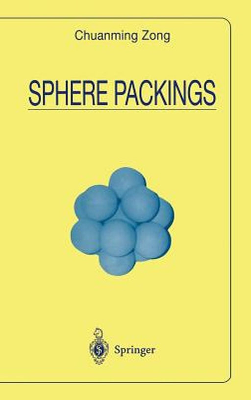 Sphere Packings by Chuanming Zong, John Talbot