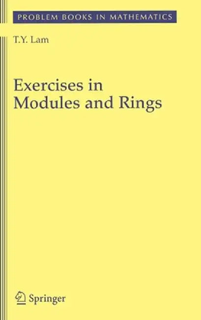 Exercises in Modules and Rings by T. y. Lam