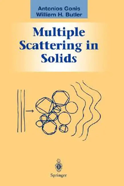 Multiple Scattering in Solids by Antonios Gonis