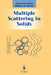 Multiple Scattering in Solids by Antonios Gonis