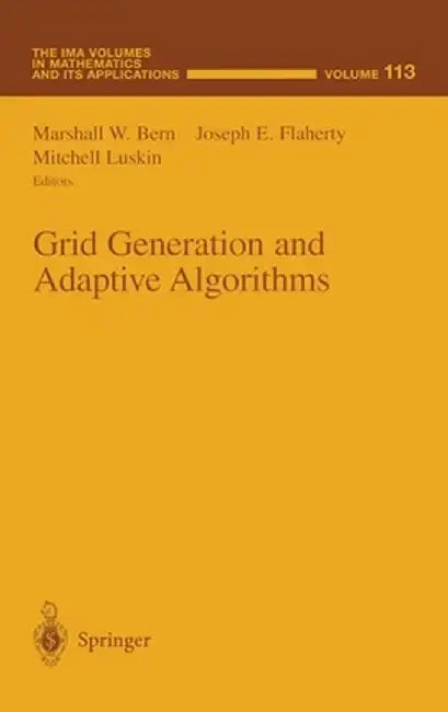 Grid Generation and Adaptive Algorithms by M. Luskin