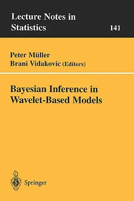 Bayesian Inference in Wavelet-Based Models by Peter Müller