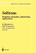 Solitons: Properties, Dynamics, Interactions, Applications by R. MacKenzie