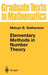 Elementary Methods in Number Theory by Melvyn B. Nathanson