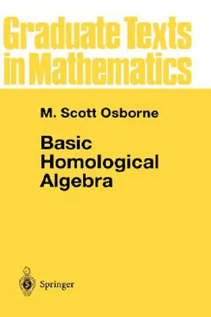 Basic Homological Algebra by M. Scott Osborne