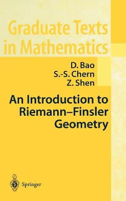 An Introduction to Riemann-Finsler Geometry by D. Bao