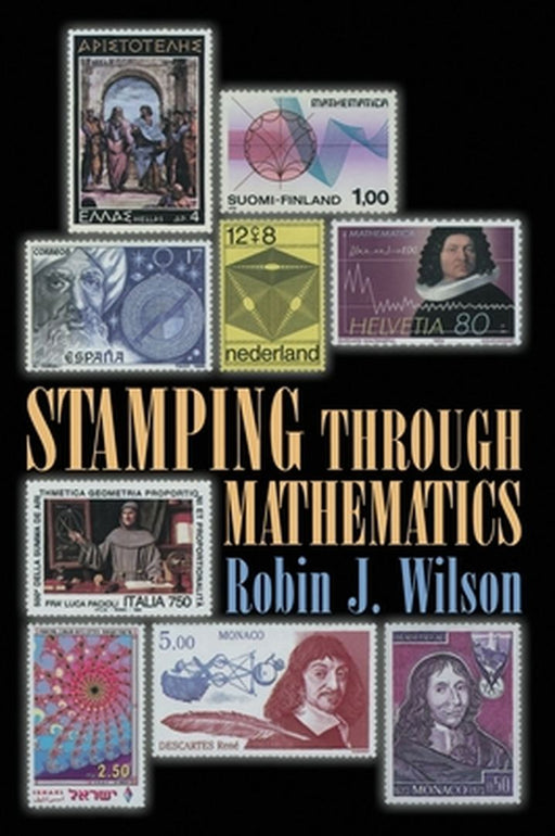 Stamping Through Mathematics by Robin J. Wilson