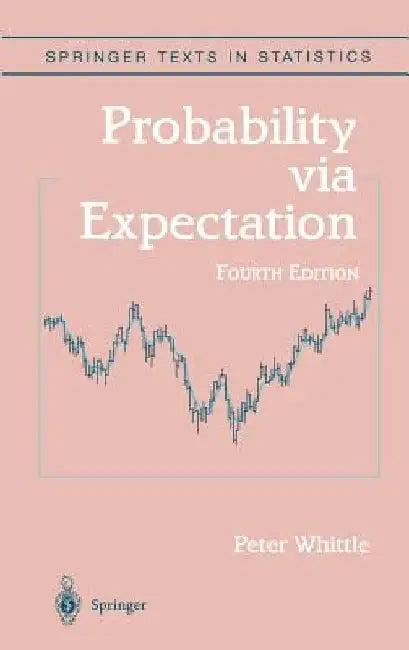 Probability Via Expectation by Peter Whittle