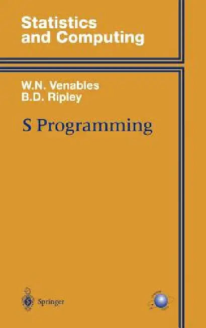 S Programming by William Venables, B. D. Ripley
