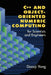 C++ and Object-Oriented Numeric Computing for Scientists and Engineers by Daoqi Yang