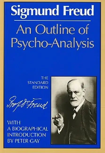 An Outline of Psycho-Analysis by Sigmund Freud
