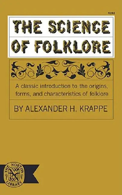 The Science of Folklore by Alexander Haggerty Krappe