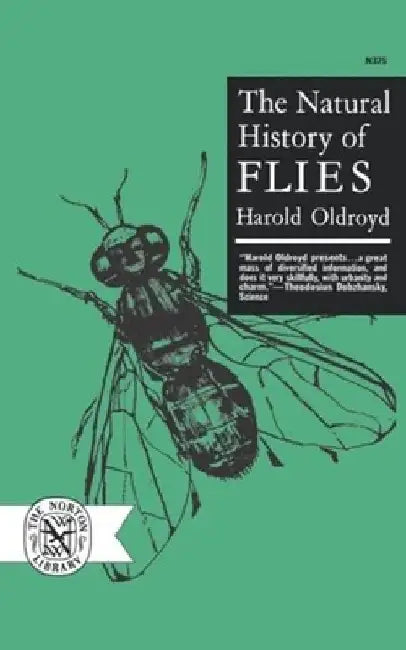 The Natural History of Flies by Harold Oldroyd