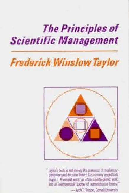 Principles of Scientific Management by Frederick Winslow Taylor