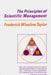 Principles of Scientific Management by Frederick Winslow Taylor