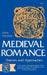 Medieval Romance: Themes and Approaches by John E. Stevens