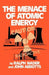 The Menace of Atomic Energy by Ralph Nader