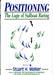 Positioning: The Logic of Sailboat Racing by Stuart H. Walker, Thomas C. Price