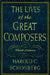 The Lives of the Great Composers by Harold C. Schonberg