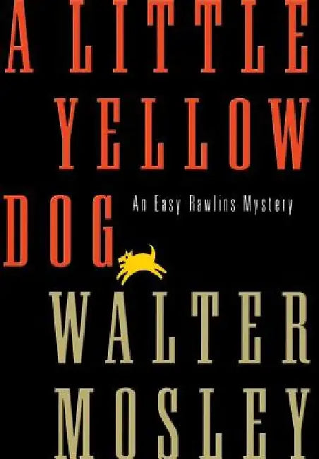 Little Yellow Dog by Walter Mosley