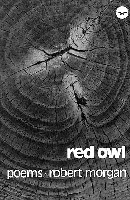 Red Owl: Poems by Robert Morgan