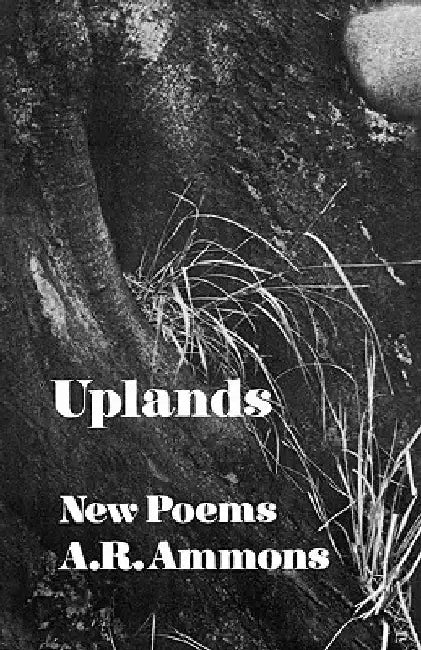 Uplands: New Poems by A. R. Ammons