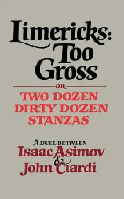 Limericks: Too Gross by Isaac Asimov