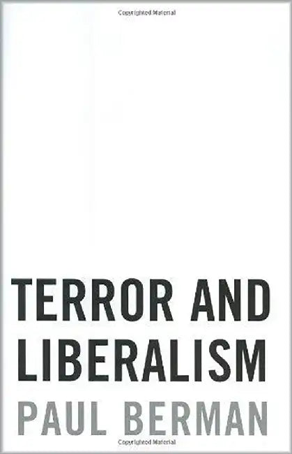 Terror And Liberalism by Paul Berman