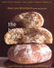 The Bread Bible the Bread Bible by Rose Levy Beranbaum