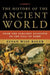 The History of the Ancient World: From the Earliest Accounts to the Fall of Rome by Susan Wise Bauer