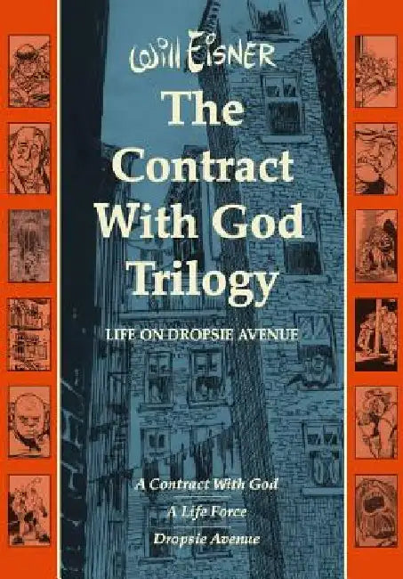 The Contract with God Trilogy: Life on Dropsie Avenue by Will Eisner