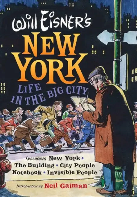 Will Eisner's New York: Life in the Big City by Will Eisner, Neil Gaiman