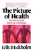 The Picture of Health: Environmental Sources of Disease by Erik P. Eckholm