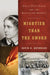Mightier Than the Sword: Uncle Tom's Cabin and the Battle for America by David S. Reynolds