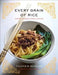 Every Grain of Rice: Simple Chinese Home Cooking by Fuchsia Dunlop