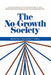 The No-Growth Society by Mancur Olson