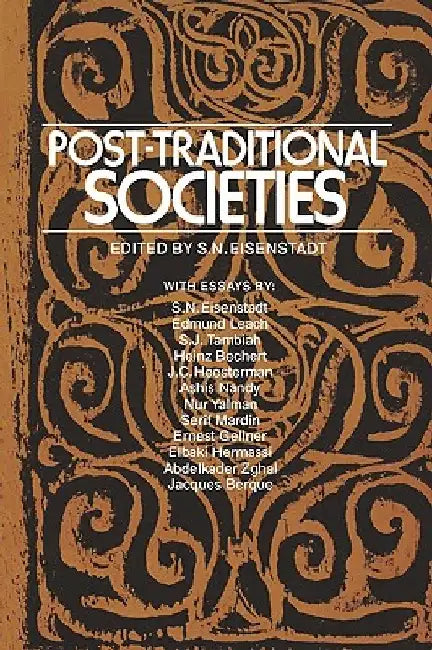 Post-Traditional Societies by S. N. Eisenstadt