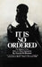 It Is So Ordered by Daniel M. Berman