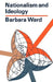 Nationalism and Ideology by Barbara Ward