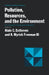 Pollution, Resources, and the Environment by Alain C. Enthoven