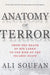 Anatomy of Terror: From the Death of Bin Laden to the Rise of the Islamic State by Ali Soufan