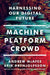 Machine, Platform, Crowd: Harnessing Our Digital Future by Andrew McAfee