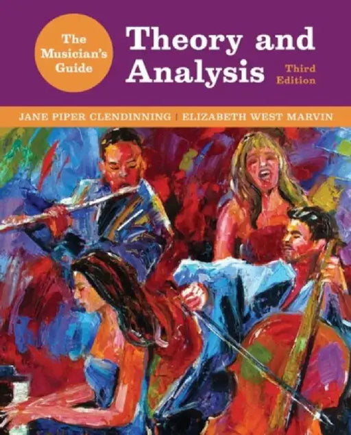 Musicians Guide to Theory And Analysis by Ja Clendinning