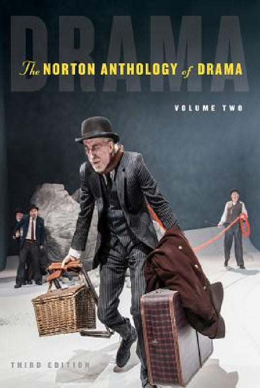 The Norton Anthology of Drama by J. Ellen Gainor, Stanton B. Garner, Martin Puchner